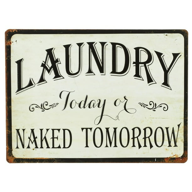 LAUNDRY TODAY or NAKED TOMORROW Tin Wall Sign Wood Decor HANDMADE *Antique White